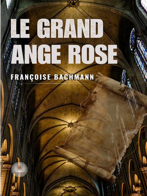 cover image of Le grand ange rose